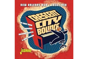 Crescent City Bounce: New Orleans R&B 1950-1958