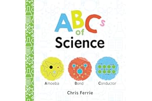 ABCs of Science: Amoeba, Bond, Conductor: 0 (Baby University)