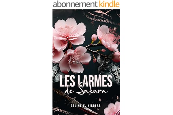 Les larmes de Sakura: Une romance sombre au cœur de la mafia japonaise
