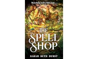 The Spell Shop: Sarah Beth Durst