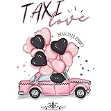 Taxi Love: (Collana Literary Romance)