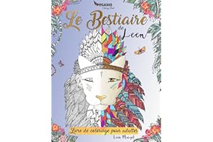 Livre de coloriage pour adultes: Le Bestiaire de Leen (animaux a colorier, coloriage anti stress, bien-etre, coloriaga adulte zen)