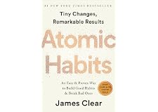 Atomic Habits: An Easy & Proven Way To Build Good Habits & Break Bad Ones