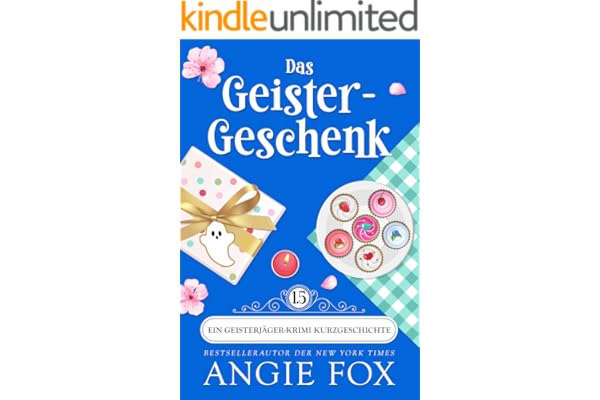 Das Geister-Geschenk (Ein Geisterjäger-Krimi)