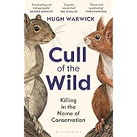 Cull of the Wild: Killing in the Name of Conservation