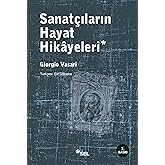 Sanat&ccedil;ıların Hayat Hikayeleri