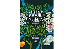 Magie au quotidien: 30 rituels pour booster votre bien-être