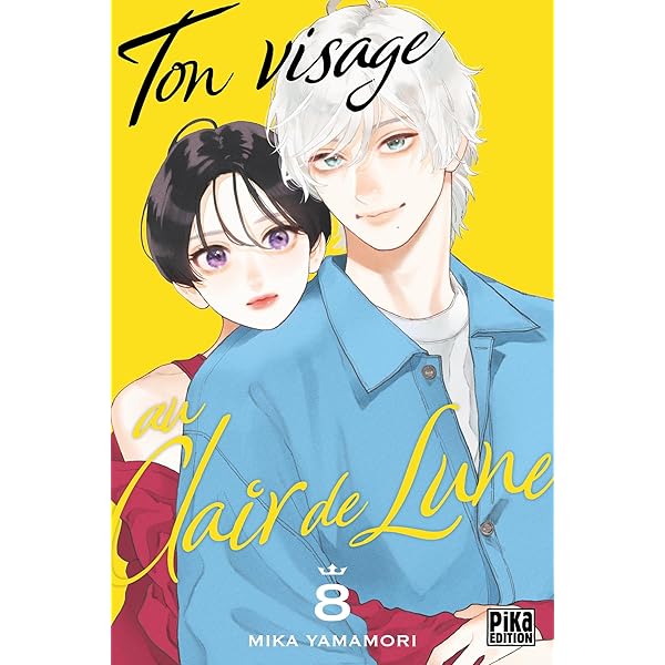Ton visage au clair de lune T07 : Yamamori, Mika, Yamamori, Mika