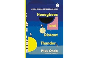 Honeybees and Distant Thunder: The million copy award-winning Japanese bestseller about the enduring power of great friendship