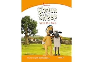 Level 3: Shaun The Sheep Save the Tree (Pearson English Kids Readers)