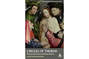 Circles of Thorns: Hieronymus Bosch and Being Human