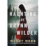 The Haunting of Brynn Wilder: A Novel
