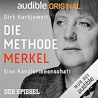 Die Methode Merkel: Eine Kanzlerinnenschaft