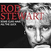 Some Guys Have All The Luck - Very Best Of