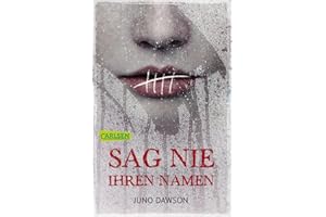 Sag nie ihren Namen: Ein Horror-Jugendroman mit Gänsehautgarantie!