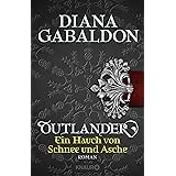 Outlander - Ein Hauch von Schnee und Asche: Roman (Die Outlander-Saga, Band 6)