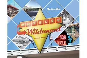 Motels of Wildwood: Postwar to Present