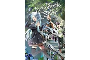 The Eminence in Shadow, Vol. 6 (Manga): Volume 6