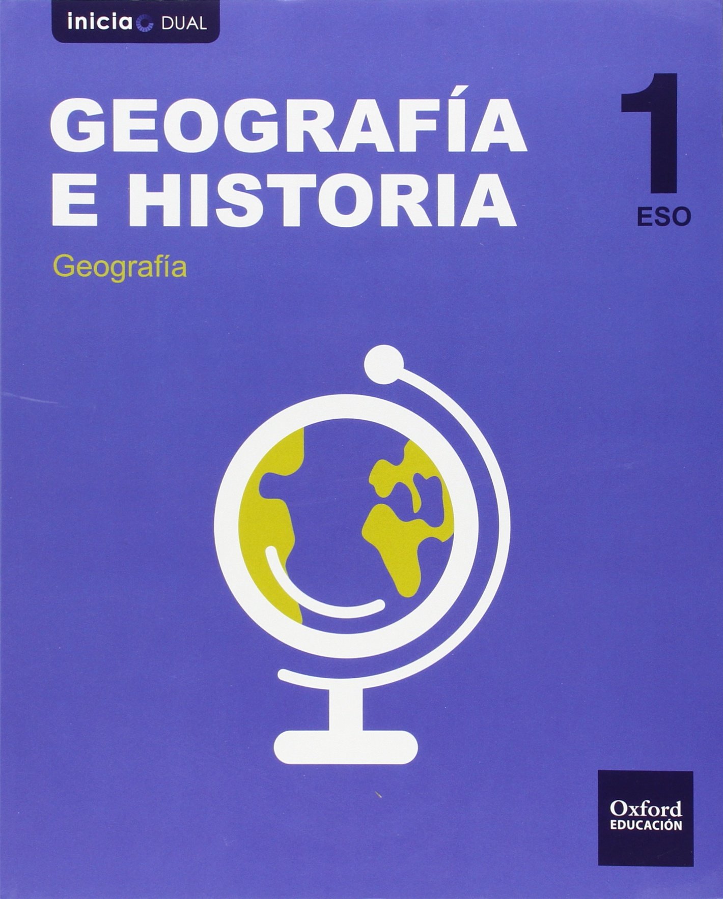 Inicia Dual Geografía E Historia. Libro Del Alumno Valencia - 1º ESO