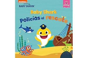 Baby Shark. Un cuento - Baby Shark. Policías al rescate (Nickelodeon)