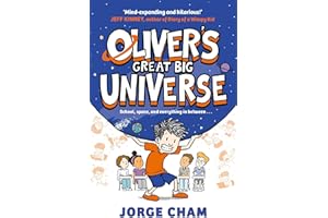 Oliver's Great Big Universe: the laugh-out-loud new illustrated series about school, space and everything in between!