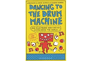 Dancing to the Drum Machine: How Electronic Percussion Conquered the World