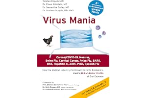 Virus Mania: Corona/COVID-19, Measles, Swine Flu, Cervical Cancer, Avian Flu, SARS, BSE, Hepatitis C, AIDS, Polio, Spanish Flu