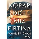 Kopardığımız Fırtına