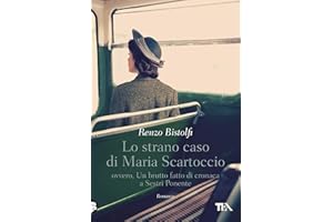 Lo strano caso di Maria Scartoccio: ovvero, Un bru