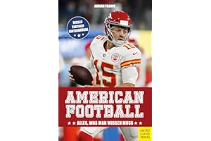 American Football: Alles, was man wissen muss