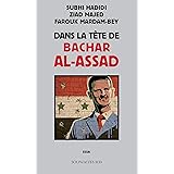 Dans la tête de Bachar al-Assad (COEDITION SOLIN)