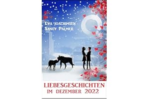 Liebesgeschichten im Dezember 2022