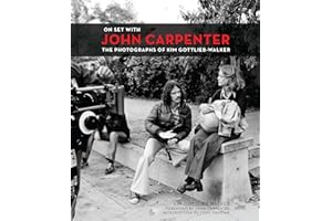 On Set with John Carpenter: The Photographs of Kim Gottlieb-Walker