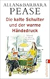 Die kalte Schulter und der warme Händedruck: Ganz natürliche Erklärungen für die geheime Sprache unserer Körper