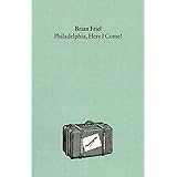 Philadelphia, Here I Come