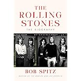 The Rolling Stones: The Biography