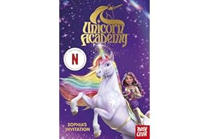 Unicorn Academy: Sophia's Invitation: The First Book of the Netflix Series (Unicorn Academy: TV Tie-In)