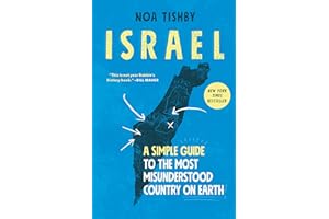 Israel: A Simple Guide to the Most Misunderstood Country on Earth