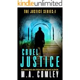 Cruel Justice (Justice series Book 1)