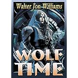 Wolf Time (Voice of the Whirlwind)