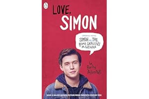 Love Simon: Simon Vs The Homo Sapiens Agenda Official Film Tie-in