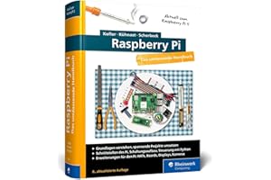 Raspberry Pi: Das große Handbuch. Über 1.000 Seiten in Farbe. Mit Einstieg in Linux, Python und Elektrotechnik. Aktuell zum Raspberry Pi 5, Pi-OS »Bookworm« und den GPIO-Bibliotheken