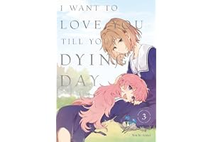 I Want to Love You Till Your Dying Day 3: Unflipped Manga