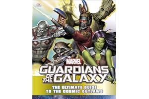 Marvel Guardians of the Galaxy The Ultimate Guide to the Cosmic Outlaws