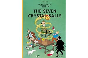 The Seven Crystal Balls: The Official Classic Children’s Illustrated Mystery Adventure Series: 1 (The Adventures of Tintin)