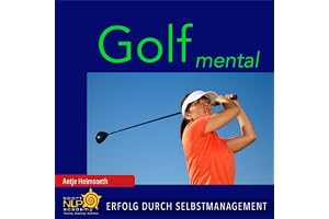 Golf mental: Erfolg durch Selbstmanagement