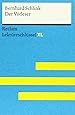 Der Vorleser von Bernhard Schlink: Lektüreschlüssel mit Inhaltsangabe, Interpretation, Prüfungsaufgaben mit Lösungen, Lernglossar. (Reclam Lektüreschlüssel XL)