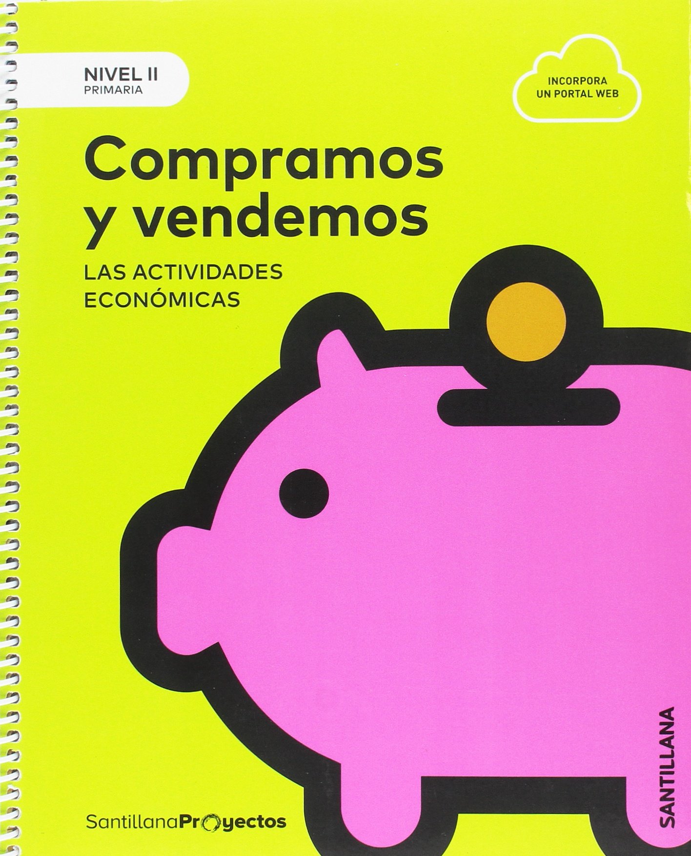NIVEL II COMPRAMOS Y VENDEMOS. LAS ACTIVIDADES ECONOMICAS 3PRIMARIA SANTILLANA