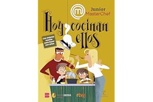 MasterChef Junior. Hoy cocinan ellos: Las mejores recetas para hacer con niños (Espasa Gastronomía)