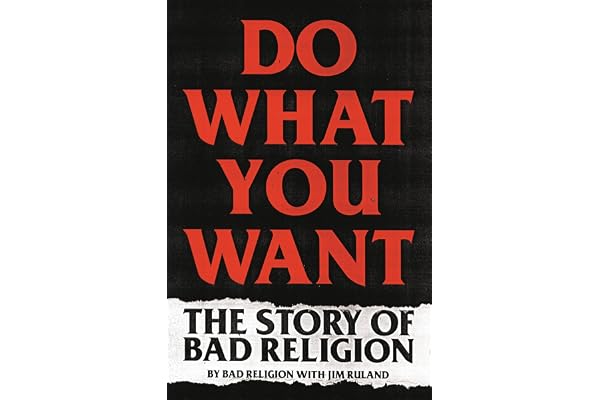 Do What You Want: The Story of Bad Religion